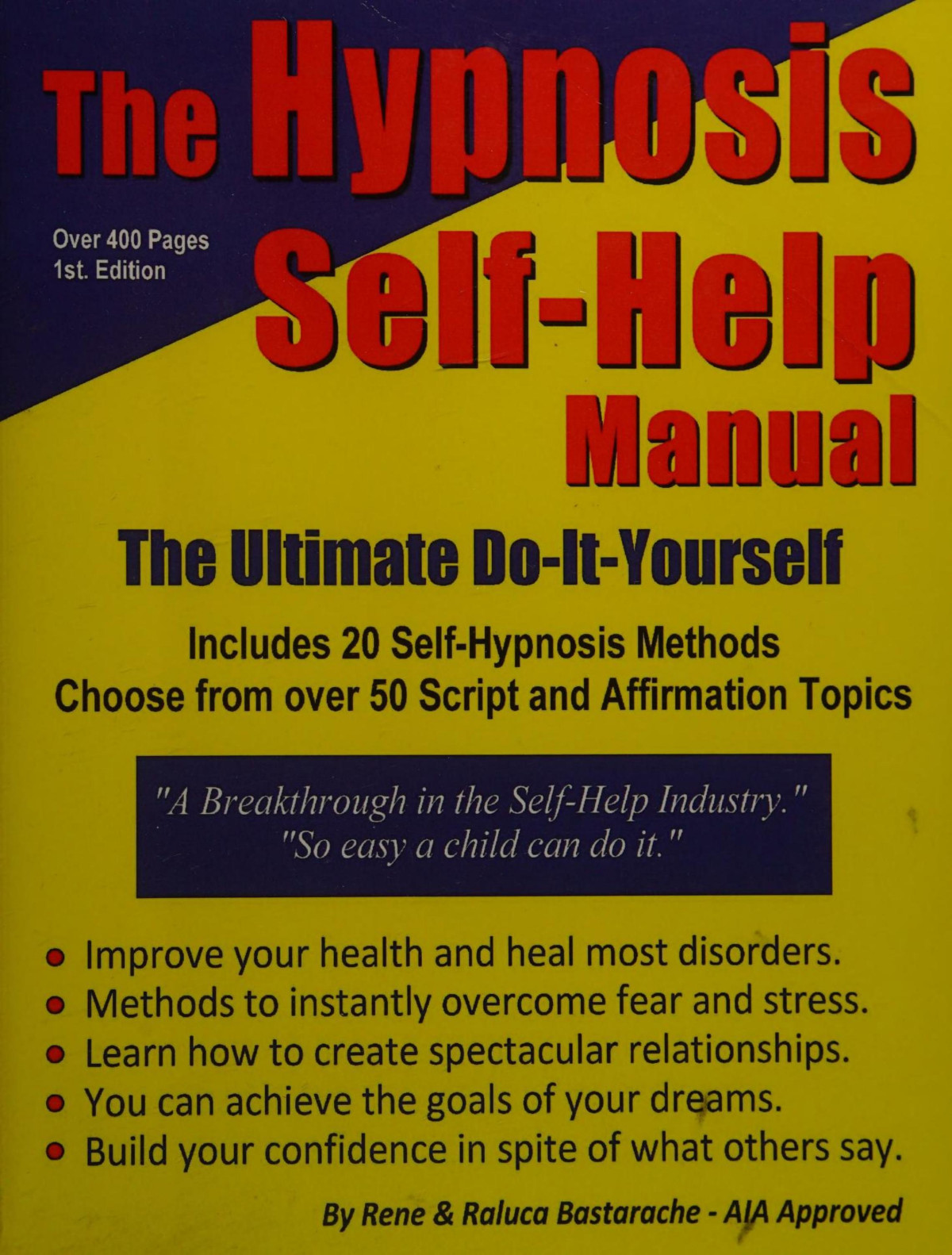Hypnosis Selfhelp Manual The Ultimate Doityourself 1st Edition Rene Bastarache