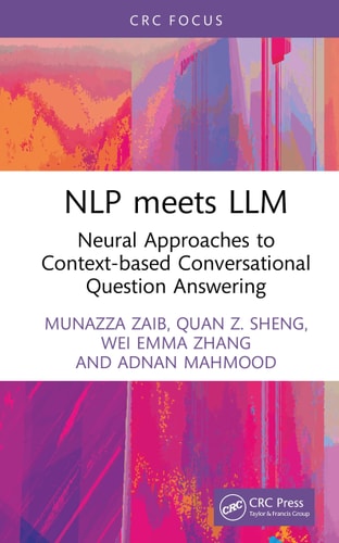 When Nlp Meets Llm Neural Approaches To Contextbased Conversational Question Answering 1st Edition Munazza Zaib