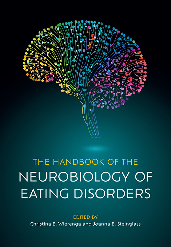 The Handbook Of The Neurobiology Of Eating Disorders Christina E Wierenga
