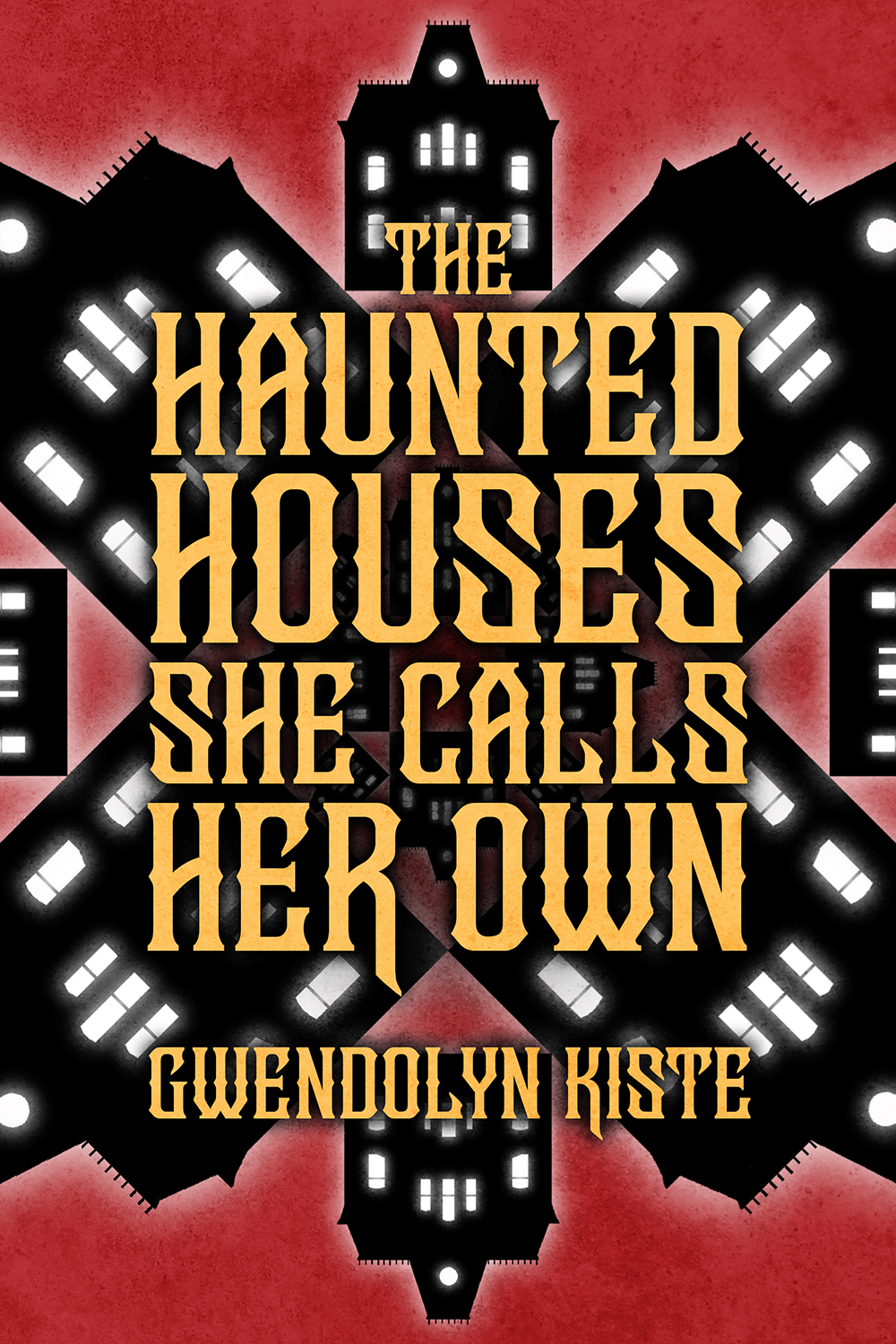 The Haunted Houses She Calls Her Own Gwendolyn Kiste