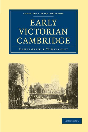 Early Victorian Cambridge 1st Edition Denys Arthur Winstanley