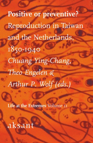 Positive Or Preventive Reproduction In Taiwan And The Netherlands 18501940 Yingzhang Zhuang