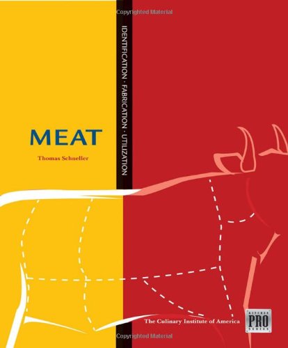 Meat Identification Fabrication And Utilization Kitchen Pro Series 1st Edition Thomas Schneller