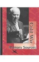 Cold War Reference Library Volume 5 Primary Sources 1st Edition Sharon M Hanes