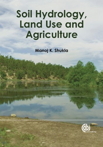 Soil Hydrology Land Use And Agriculture Measurement And Modelling Manoj K Shukla