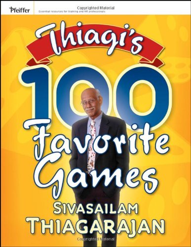 Thiagis 100 Favorite Games 1st Edition Sivasailam Thiagarajan