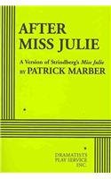 After Miss Julie Patrick Marber