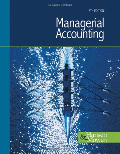 Managerial Accounting 8th Edition 8th Edition Don R Hansen