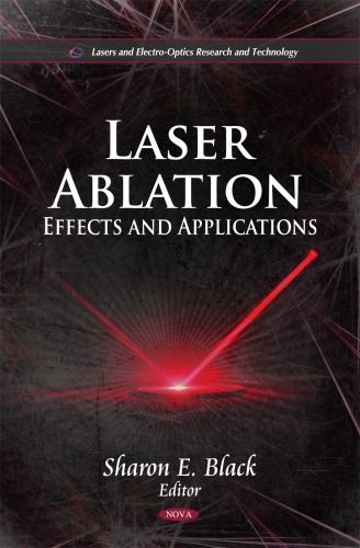 Laser Ablation Effects And Applications Sharon E Black