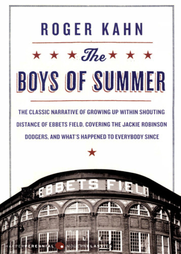 The Boys Of Summer Epub Edition Roger Kahn
