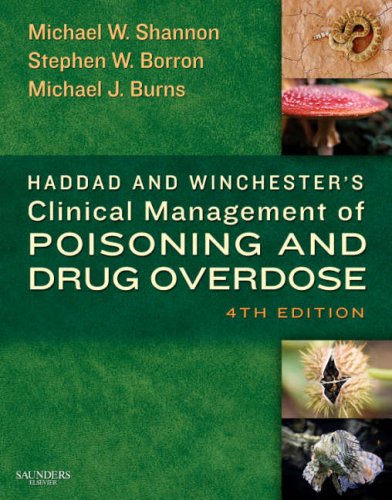 Haddad And Winchesters Clinical Management Of Poisoning And Drug Overdose 4th Edition 4th Edition Michael W Shannon Md Mph Faap Facep Faact Facmt