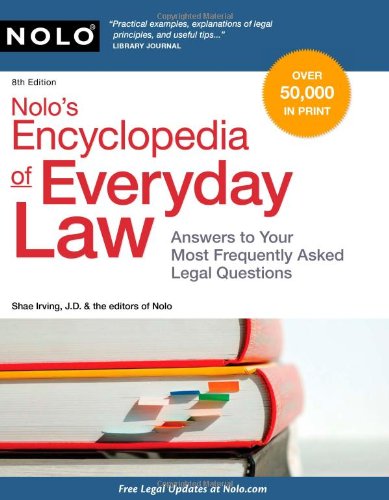 Nolos Encyclopedia Of Everyday Law Answers To Your Most Frequently Asked Legal Questions 8th Shae Irving