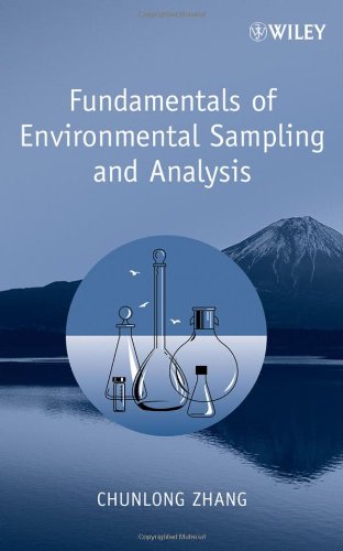 Fundamentals Of Environmental Sampling And Analysis 1st Edition Chunlong Zhang