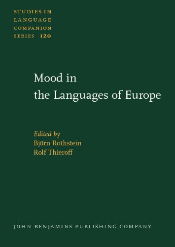 Mood In The Languages Of Europe Studies In Language Companion Series Bjrn Rothstein