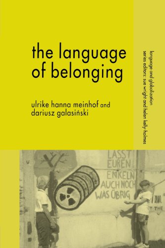 The Language Of Belonging Language And Globalization First Edition Ulrike Hanna Meinhof