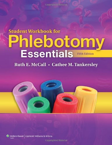 Student Workbook For Phlebotomy Essentials Fifth Ruth E Mccall Bs Mtascp