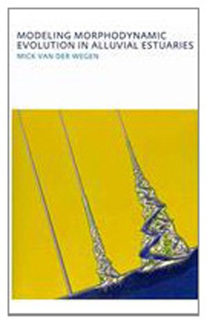 Modeling Morphodynamic Evolution In Alluvial Estuaries Unescoihe Phd Thesis 1st Edition Mick Van Der Wegen