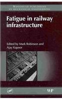 Fatigue In Railway Infrastructure 1st Edition A M Robinson