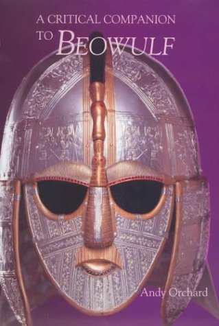 A Critical Companion To Beowulf Andy Orchard