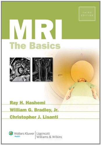 Mri The Basics 3rd Edition 3rd Edition Ray Hashman Hashemi
