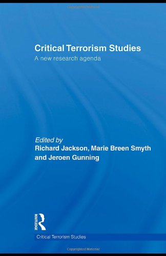 Critical Terrorism Studies A New Research Agenda Routledge Critical Terrorism Studies 1st Edition Richard Jackson