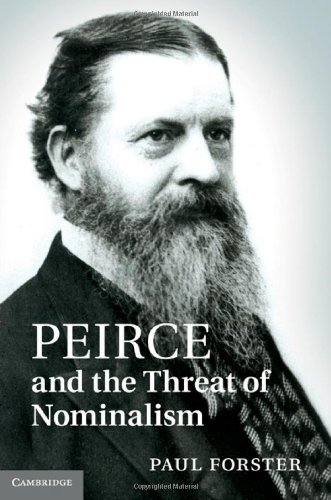 Peirce And The Threat Of Nominalism Paul Forster