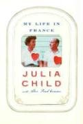 My Life In France First Edition Julia Child Alex Prudhomme