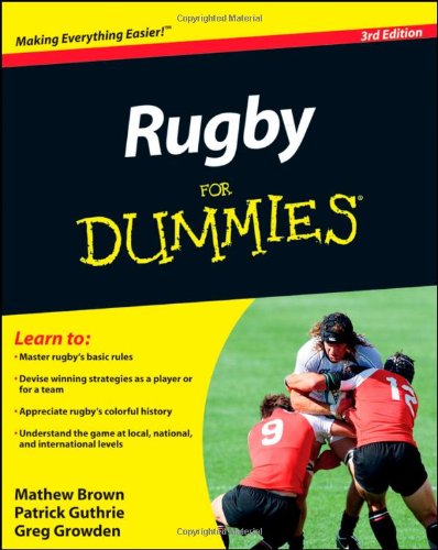Rugby For Dummies For Dummies Sports Hobbies 3rd Mathew Brown