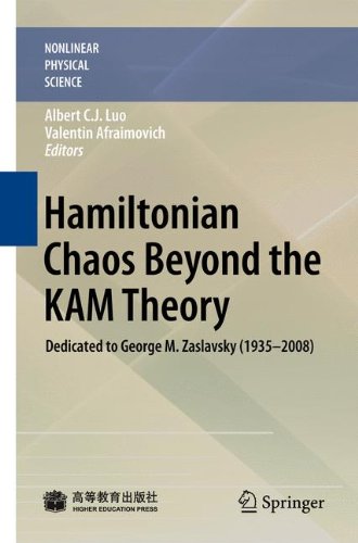 Hamiltonian Chaos Beyond The Kam Theory Dedicated To George M Zaslavsky 1935 2008 1st Edition Albert C J Luo