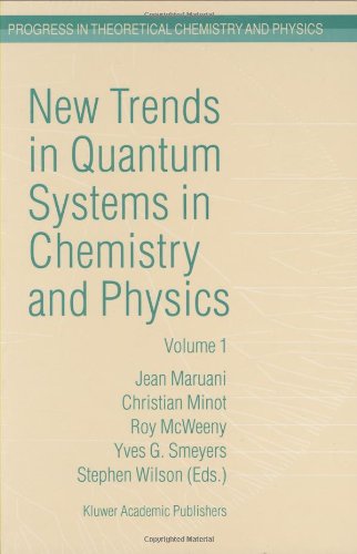 New Trends In Quantum Systems In Chemistry And Physics Volume 1 Basic Problems And Model Systems 1st Edition Jean Maruani