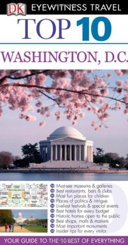 Top 10 Washington Dc Eyewitness Travel Guides Papmap Re Dk Publishing