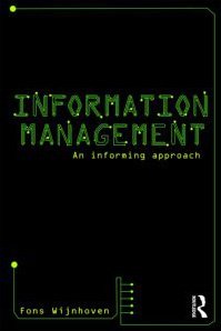 Information Management An Informing Approach 1st Edition Fons Wijnhoven