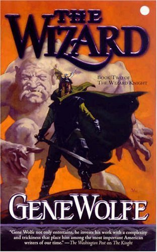 The Wizard Book Two Of The Wizard Knight Gene Wolfe