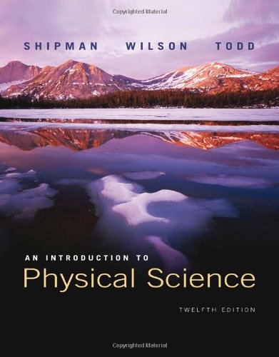 Introduction To Physical Science 12th Edition James Shipman Jerry D Wilson