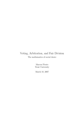 Voting Arbitration Fair Division Mathematics Of Social Choice Marcus Pivato