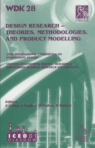 Design Research Theories Methodologies And Product Modelling Iced V 1 1st Edition S Culley