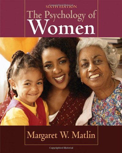 The Psychology Of Women With Infotrac Printed Access Card 6th Edition Margaret W Matlin