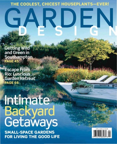 Garden Design Apr 2009 Volume Number 158 Bonnier Corporation