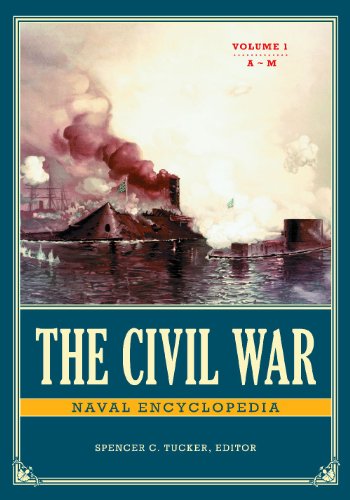 The Civil War Naval Encyclopedia 2 Volumes Spencer C Tucker