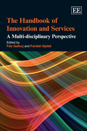The Handbook Of Innovation And Services A Multidisciplinary Perspective Faiz Gallouj