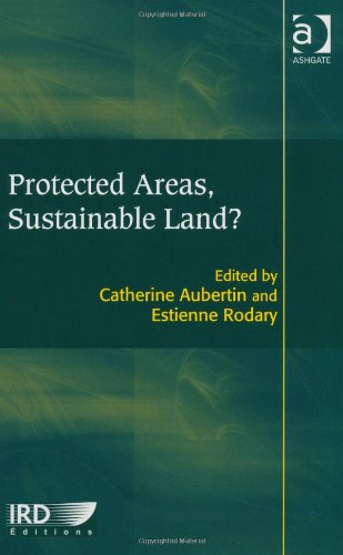 Protected Areas Sustainable Land Catherine Aubertin Estienne Rodary