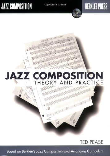 Jazz Composition Theory And Practice Ted Pease
