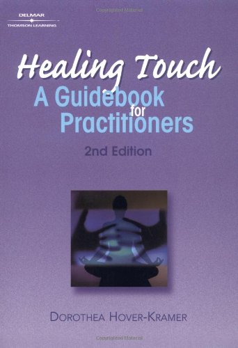 Healing Touch Guide Book For Practitioners 2nd Edition Dorothea Hoverkramer