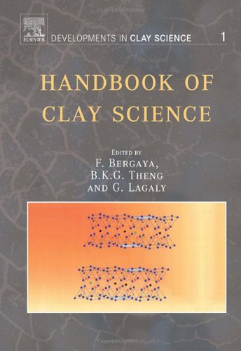 Handbook Of Clay Science 1st Edition Faza Bergaya Benny Kg Theng And Gerhard Lagaly Eds