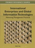 International Enterprises And Global Information Technologies Advancing Management Practices 1st Edition Felix B Tan