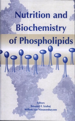 Nutrition And Biochemistry Of Phospholipids 1st Edition Bernard F Szuhaj