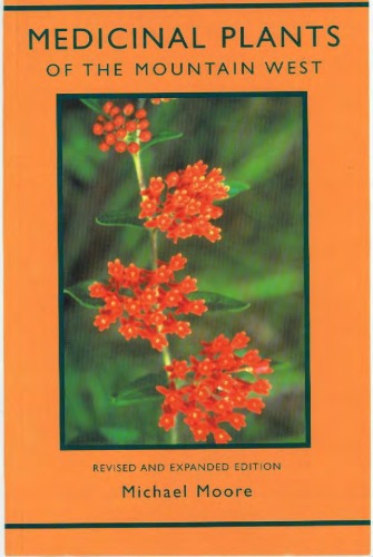 Medicinal Plants Of The Mountain West Michael Moore