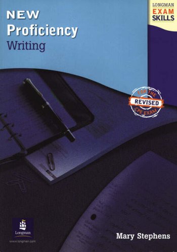 Longman Exam Skills New Proficiency Writing Mary Stephens