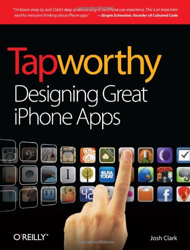 Tapworthy Designing Great Iphone Apps 1st Edition Josh Clark