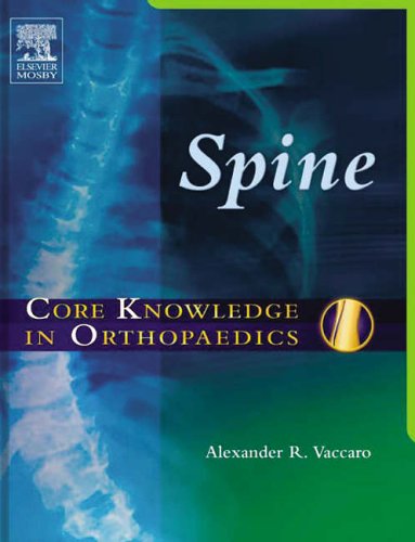 Core Knowledge In Orthopaedics Spine 1st Edition Alexander Vaccaro